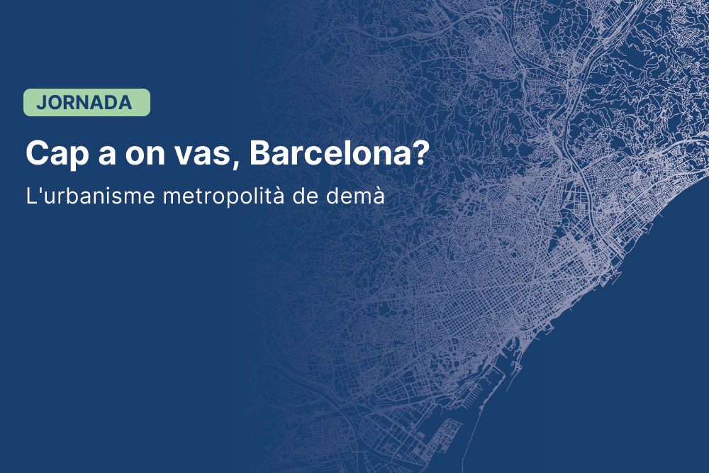 Jornada urbanisme metropolità a Barcelona